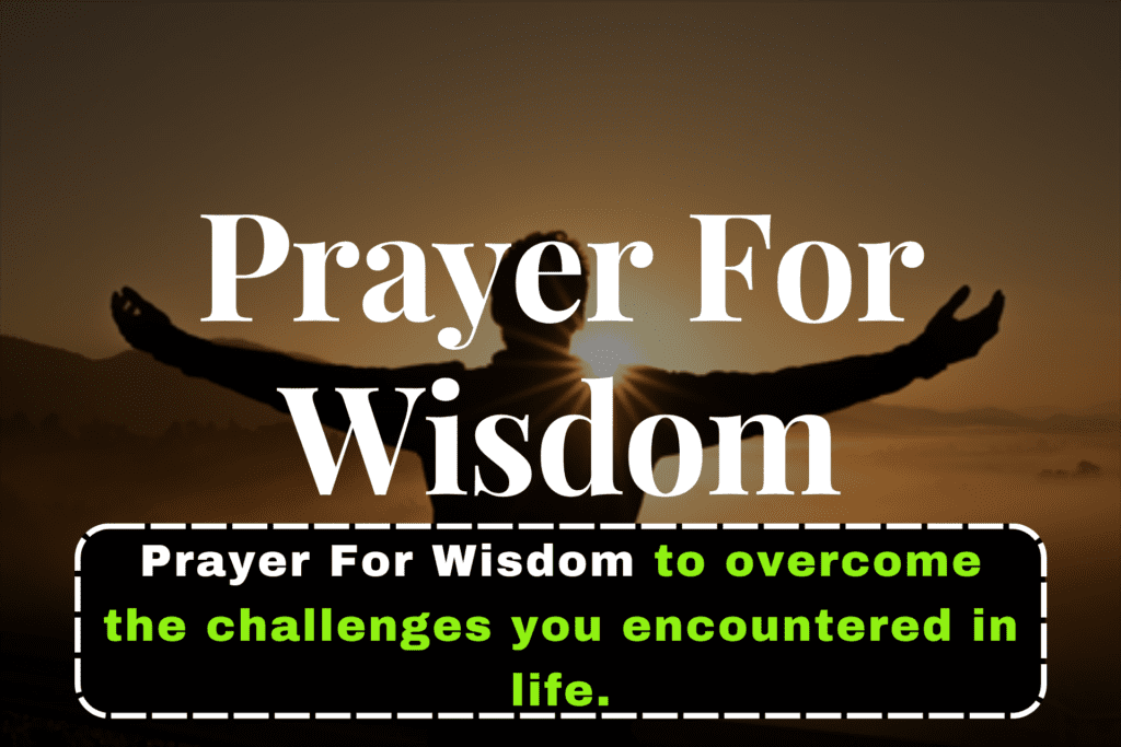 Prayers For Wisdom